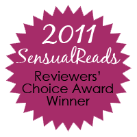 2011 Sensual Reads Reviewers’ Choice Award